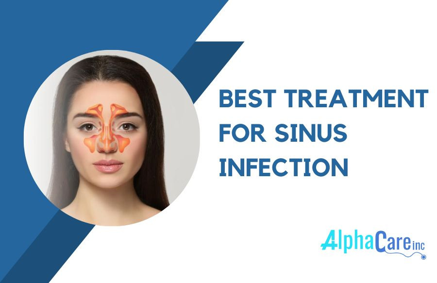 What is the Quickest & Best Treatment for Sinus Infection?