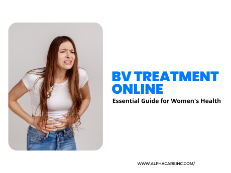 BV Treatment Online: Essential Guide for Women's Health