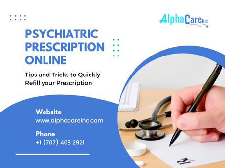 Tips and Tricks to Quickly Refill Your Psychiatric Prescription Online